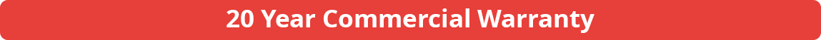 20 Year Commercial Warranty